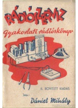 Dániel Mihály - Rádió szerviz Dániel Mihály - Rádió szerviz, Budapest 1944 antikvár könyv