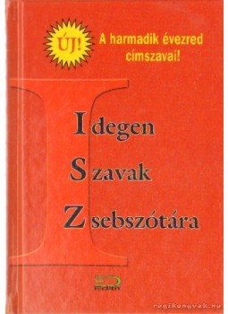 Veress István - Idegen szavak zsebszótára Veress István - Idegen szavak zsebszótára, Budapest 2001 antikvár könyv