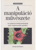 Kirschner, Josef - A manipuláció művészete