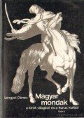 Lengyel Dénes - Magyar mondák a török világból és a kuruc korból