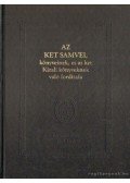 Melius Juhász Péter - Az két Sámuel könyveinek, és az két királyi könyveknek az Sido nyelvnek igazságából, és igaz és bölcs magyarázók fordításából, igazán való fordítása magyar nyelvre (hasonmás)