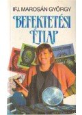 Ifj. Marosán György - Befektetési étlap