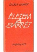 Szűcs Sándor - Életem a Sárrét (dedikált)