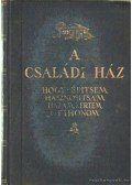Vitéz Irsy László (szerk.) - A családi ház