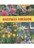 Knebel, Christina - Hagymás virágok