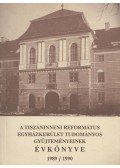 Kiss Endre József - A Tiszáninneni Református Egyházkerület Tudományos gyűjteményeinek évkönyve 1989/1990