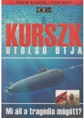 Vagyim Arisztov,Izing Antal - A Kurszk utolsó útja