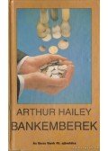 Hailey, Arthur - Bankemberek