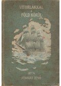 Jenovay Jenő - Vitorlákkal a Föld körül