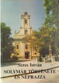 Seres István - Solymár története és néprajza