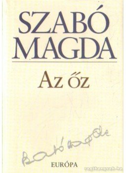Szabó Magda - Az őz Szabó Magda - Az őz, Budapest 2000 antikvár könyv