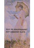 Guy de Maupassant - Egy asszony élete