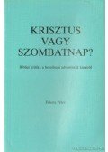 Fekete Péter - Krisztus vagy szombatnap?