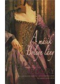Philippa Gregory - A másik Boleyn lány