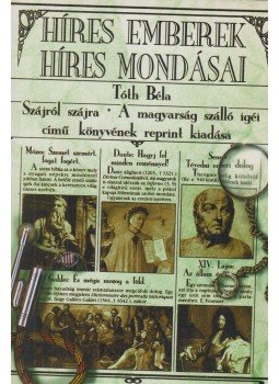 Tóth Béla - Híres emberek híres mondásai Tóth Béla - Híres emberek híres mondásai, Budapest 0 antikvár könyv