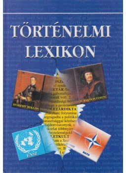 Pintér Zoltán - Történemi lexikon Pintér Zoltán - Történemi lexikon, Kisújszállás 2000 antikvár könyv