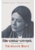 Földes Anna,Kőháti Zsolt - Törőcsik Mari