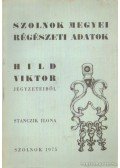 Stanczik Ilona - Szolnok megyei régészeti adatok