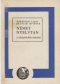 Karácsonyi Lajos,Dr. Tálasi Istvánné - Német nyelvtan a középiskolák számára