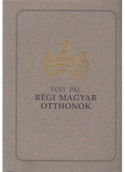 Voit Pál - Régi magyar otthonok Voit Pál - Régi magyar otthonok, Budapest 1993 antikvár könyv