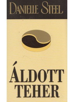 Danielle Steel - Áldott teher, Budapest 2005 antikvár könyv