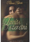 Moretti, Melissa - Taníts szeretni!