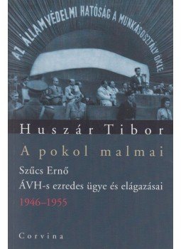 Huszár Tibor - A pokol malmai Huszár Tibor - A pokol malmai, Budapest 2009 antikvár könyv