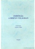 Anderle Ádám - Zsidóság a hispán világban
