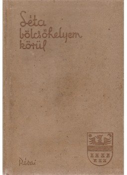 Asztalos István, Kemény János, Tamási Áron, Reményik Sándor, Karácsony Benő, Kós Károly, Tompa László, Wass Albert, Kovács László, Molter Károly, Kacsó Sándor, Maksay Albert - Séta bölcsőhelyem körül. Erdélyi képeskönyv. Szerkesztette Kovács László. Asztalos István, Kemény János, Tamási Áron, Reményik Sándor, Karácsony Benő, Kós Károly, Tompa László, Wass Albert, Kovács László, Molter Károly, Kacsó Sándor, Maksay Albert - Séta bölcsőhelyem körül. Erdélyi képeskönyv. Szerkesztette Kovács László., Budapest 1940 antikvár könyv