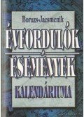 Boruzs Jánosné,Boruzsné Jacsmenik Erika,Boruzs János,id. Boruzs János - Évfordulók, események kalendáriuma