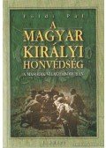 Földi Pál - A Magyar Királyi Honvédség a második világháborúban I.