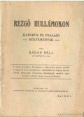 Kádár Béla - Rezgő hullámokon