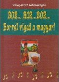 Szabó András - Bor... bor... bor...