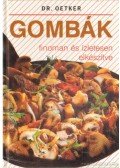  - Gombák finoman és ízletesen elkészítve