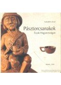 Szabadfalvi József - Pásztorcsanakok Észak-Magyarországon