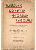 Dr. Szenczi Miklós - Tanuljunk könnyen gyorsan angolul! (reprint)