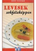 Dobi Ildikó - Levesek sokféleképpen