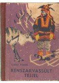 Sebes Tibor - Rénszarvassült tejjel