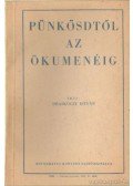 Draskóczy István - Pünkösdtől az ökumenéig