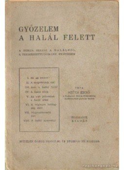 Szűcs Ernő - Győzelem a halál felett Szűcs Ernő - Győzelem a halál felett, 0 antikvár könyv