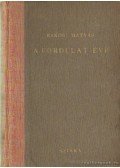 Rákosi Mátyás - A fordulat éve