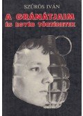 Szűrös Iván - A gránátjaim és egyéb történetek