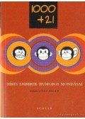 Margitay Zsolt - 1000+21 - Híres emberek humoros mondásai
