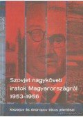 Baráth Magdolna - Szovjet nagyköveti iratok Magyarországról 1953-1956