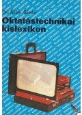 Dr. Ádám Sándor - Oktatástechnikai kislexikon