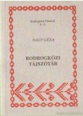Nagy Géza - Bodrogközi tájszótár (dedikált)