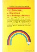  - Vezérfonal a Szentírás tanulmányozásához