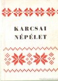 Nagy Géza - Karcsai népélet (dedikált)