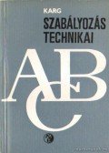 Karg, E. - Szabályozástechnikai ABC