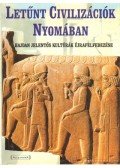 Bourbon, Fabio,Valeria Manfert De Fabianis - Letűnt civilizációk nyomában